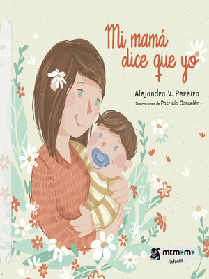 cover image of Mi mamá dice que yo
